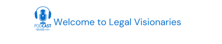 Welcome-to-Legal-Visionaries-1024x205